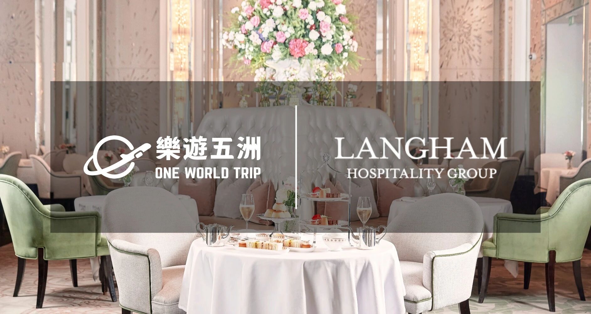 OneWorldTrip | Officially Becomes a Couture Partner of Langham Hospitality Group